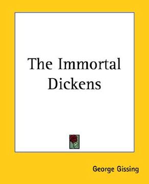 portada the immortal dickens (en Inglés)