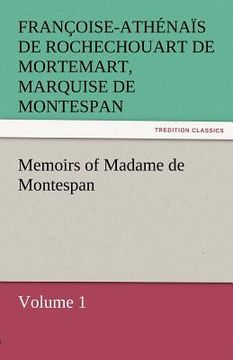 portada memoirs of madame de montespan - volume 1