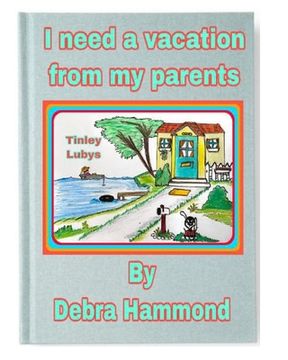 portada I need a vacation from my parents (in English)