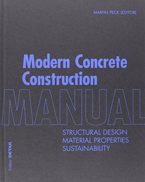 portada Modern Concrete Construction Manual: Structural Design, Material Properties, Sustainability (Detail Construction Manuals) (en Inglés)