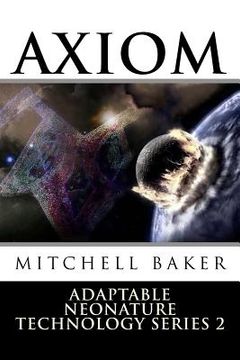 portada Annt: Axiom III & IV: Adaptable Neo-Nature Technology (en Inglés)