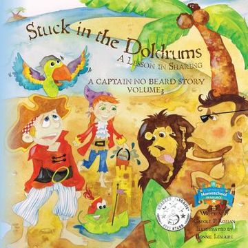 portada Stuck in the Doldrums: A Lesson in Sharing- A Captain No Beard Story (en Inglés)