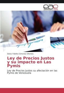 portada Ley de Precios Justos y su impacto en Las Pymis: Ley de Precios Justos su afectación en las Pymis de Venezuela