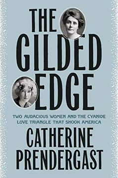 portada The Gilded Edge: Two Audacious Women and the Cyanide Love Triangle That Shook America (in English)