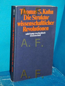 portada Die Struktur Wissenschaftlicher Revolutionen. [Für d. 2. Aufl. Ist d. Übers. Von Hermann Vetter Rev. Worden] / Suhrkamp-Taschenbuch Wissenschaft , 25 (en Alemán)