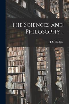 portada The Sciences and Philosophy .. (en Inglés)