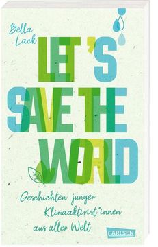 portada Let's Save the World - Geschichten Junger Klimaaktivist\*Innen aus Aller Welt (in German)
