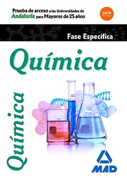 portada Química : pruebas de acceso a la universidad para mayores de 25 años, universidades de Andalucía. Prueba específica
