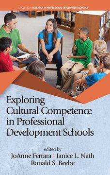 portada Exploring Cultural Competence in Professional Development Schools (hc) (en Inglés)