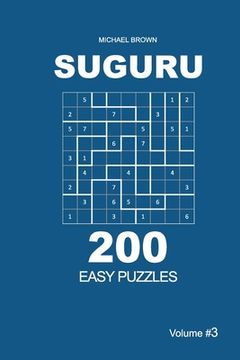 portada Suguru - 200 Easy Puzzles 9x9 (Volume 3) (en Inglés)