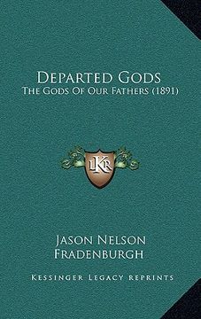 portada departed gods: the gods of our fathers (1891)