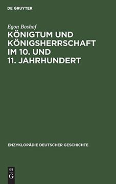 portada Königtum und Königsherrschaft im 10 und 11 Jahrhundert (Enzyklopädie Deutscher Geschichte) (en Alemán)