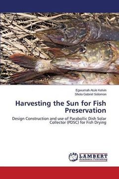 portada Harvesting the Sun for Fish Preservation