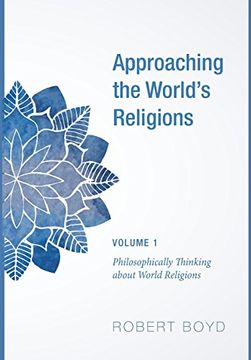 portada Approaching the World's Religions, Volume 1 (en Inglés)