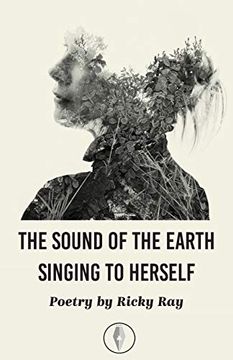 portada The Sound of the Earth Singing to Herself (en Inglés)