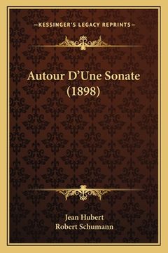 portada Autour D'Une Sonate (1898) (in French)