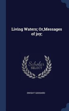 portada Living Waters; Or, Messages of joy;
