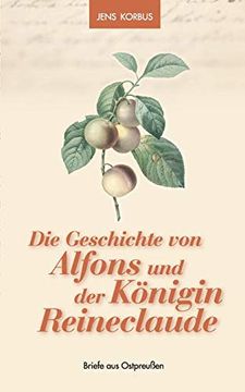 portada Die Geschichte von Alfons und der Königin Reineclaude (en Alemán)