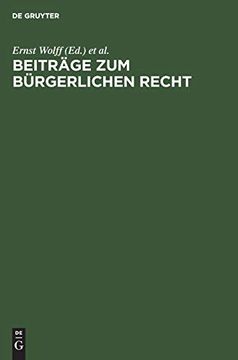 portada Beiträge zum Bürgerlichen Recht: Deutsche Landesreferate zum 3. Internationalen Kongreß für Rechtsvergleichung in London 1950 (en Alemán)