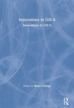 portada Innovations in gis 6: Integrating Information Infrastructures With gi Technology (in English)