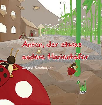 portada Anton, der etwas andere Marienkäfer (en Alemán)
