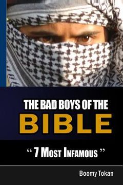 portada The Bad Boys Of The Bible "7 Most Infamous " (en Inglés)