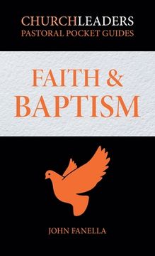 portada ChurchLeaders Pastoral Pocket Guides: Faith & Baptism (in English)