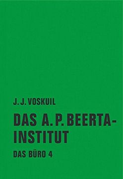 portada Das Büro 04: Das a. P. Beerta-Institut (in German)