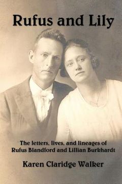 portada Rufus and Lily: The letters, lives, and lineages of Rufus Blandford and Lillian Burkhardt (in English)