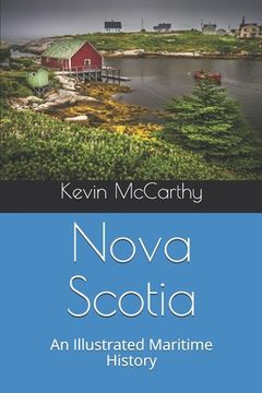 portada Nova Scotia: An Illustrated Maritime History (en Inglés)