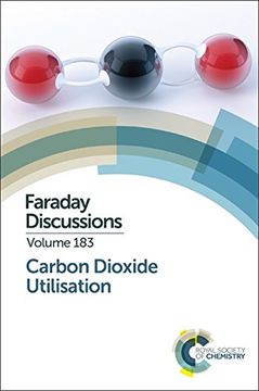 portada Carbon Dioxide Utilisation: Faraday Discussion 183 (Faraday Discussions) (en Inglés)
