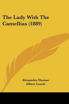 portada the lady with the camellias (1889) (en Inglés)