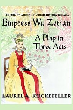portada Empress Wu Zetian, A Play in Three Acts (en Inglés)