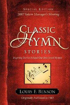 portada classic hymn stories: inspiring stories behind our best-loved hymns (en Inglés)