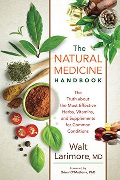 portada Natural Medicine Handbook: The Truth About the Most Effective Herbs, Vitamins, and Supplements for Common Conditions (en Inglés)