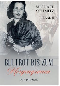 portada Blutrot bis zum Morgengrauen: Der Prozess (in German)