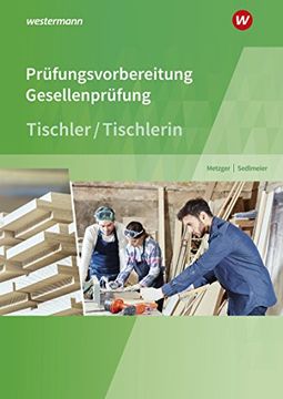 portada Prüfungsvorbereitung Tischler: Gesellenprüfung (en Alemán)