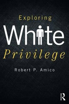 portada Exploring White Privilege (New Critical Viewpoints on Soc)