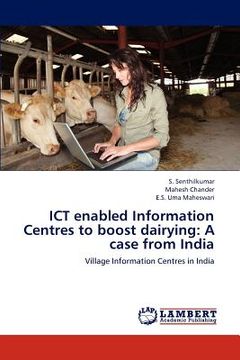 portada ict enabled information centres to boost dairying: a case from india (in English)