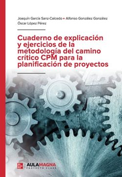 portada Cuaderno de Explicación y Ejercicios de la Metodología del Camino Crítico cpm Para la Planificación de Proyectos