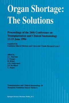 portada Organ Shortage: The Solutions: Proceedings of the 26th Conference on Transplantation and Clinical Immunology, 13-15 June 1994