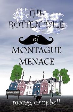portada The Rotten Tale of Montague Menace (en Inglés)