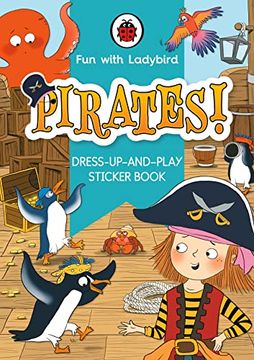 portada Fun With Ladybird: Dress-Up-And-Play Sticker Book: Pirates!