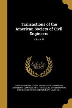 portada Transactions of the American Society of Civil Engineers; Volume 71