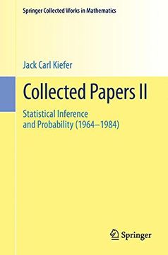 portada Collected Papers II: Statistical Inference and Probability (1964 - 1984): 2 (Springer Collected Works in Mathematics)