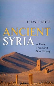 portada Ancient Syria: A Three Thousand Year History (en Inglés)