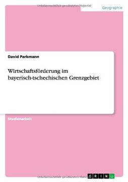 portada Wirtschaftsförderung im bayerisch-tschechischen Grenzgebiet (German Edition)