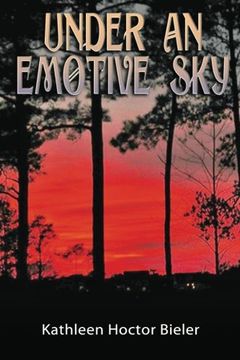 Under An Emotive Sky, A Book of Poetry