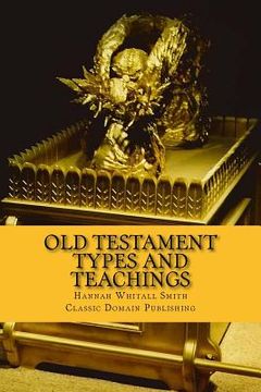 portada Old Testament Types And Teachings (en Inglés)