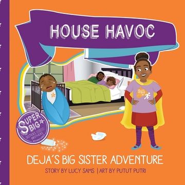 portada House Havoc - Deja's Big Sister Adventure: Deja Super Big Sister Series - 2 (en Inglés)